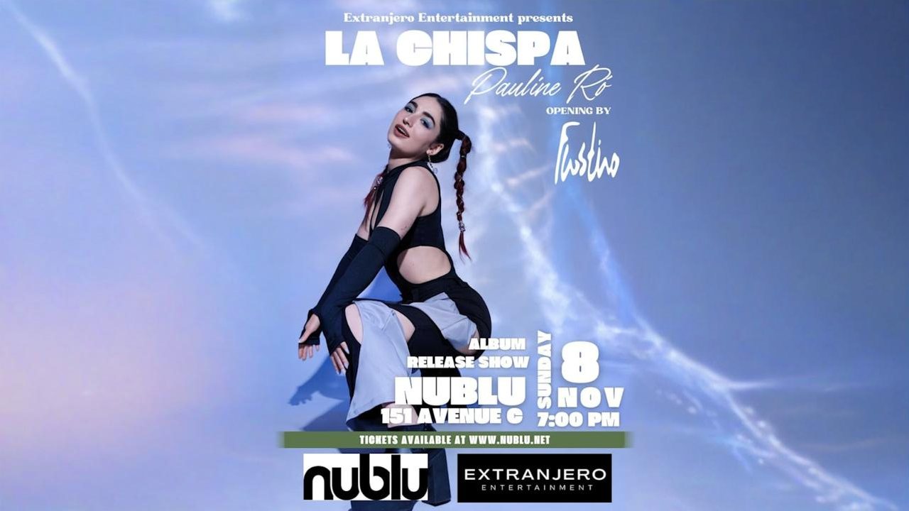 La Chispa album release show flyer: Pauline Ró, opening by Faustino, Nublu, Sunday November 8